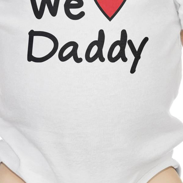 We Love Dad White Cute Baby Onesie Cotton