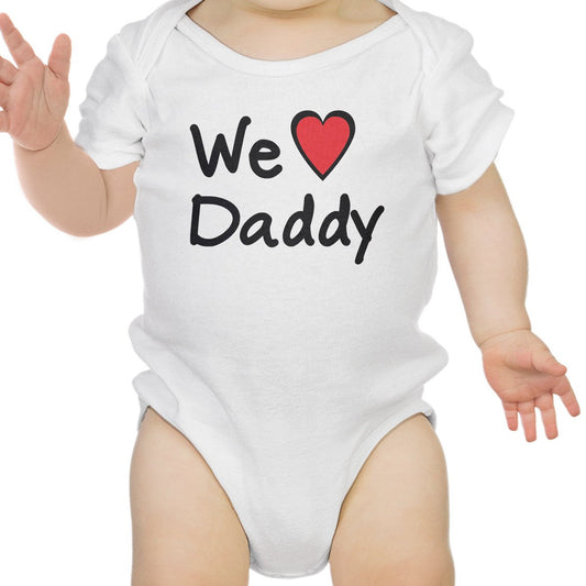 We Love Dad White Cute Baby Onesie Cotton
